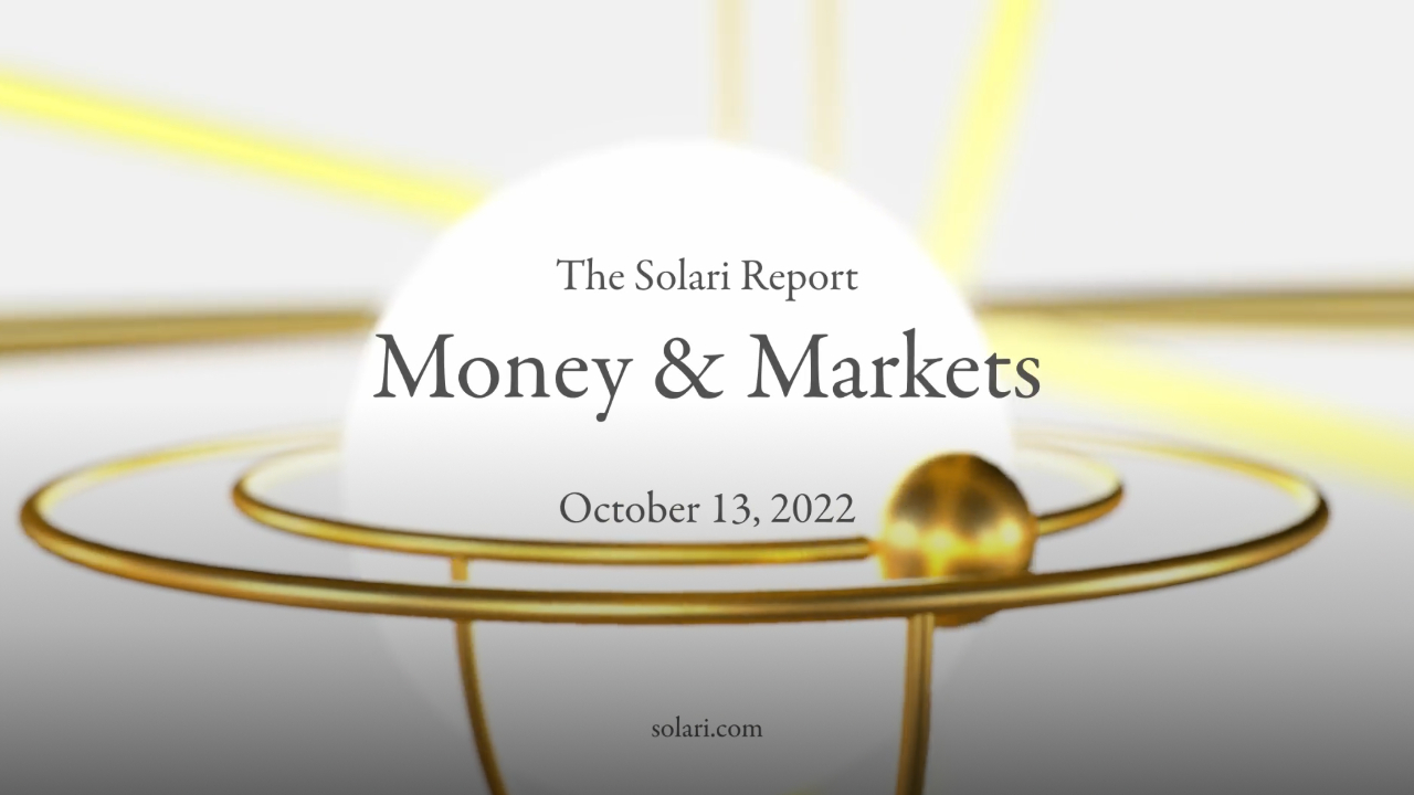 Money & Markets Report: October 13, 2022