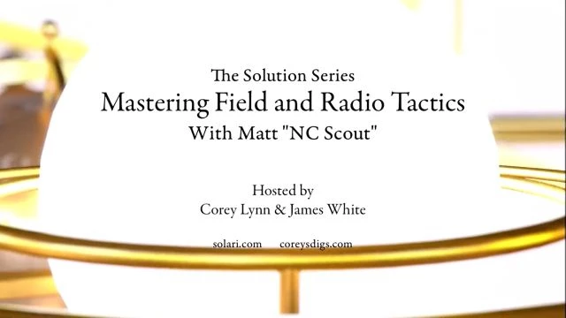 Solution Series: Mastering Field and Radio Tactics with Matt Ã¢â‚¬Å“NC ScoutÃ¢â‚¬Â - Shorty
