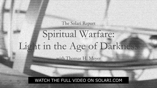 Spiritual Warfare: Light in the Age of Darkness with Thomas H Meyer - Shorty