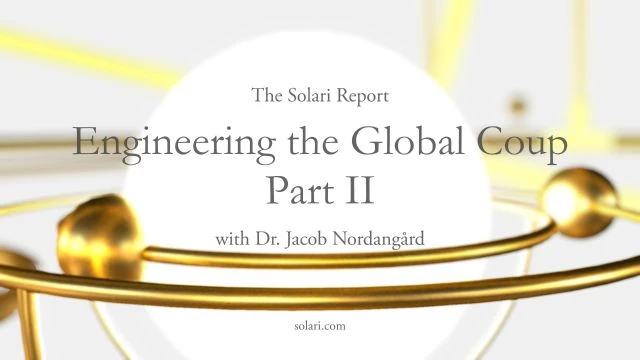 Engineering the Global Coup, Part II with Dr. Jacob Nordangård