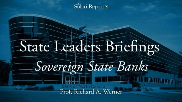 Monthly Briefings for State Leaders: Sovereign State Banks with Prof. Richard A. Werner