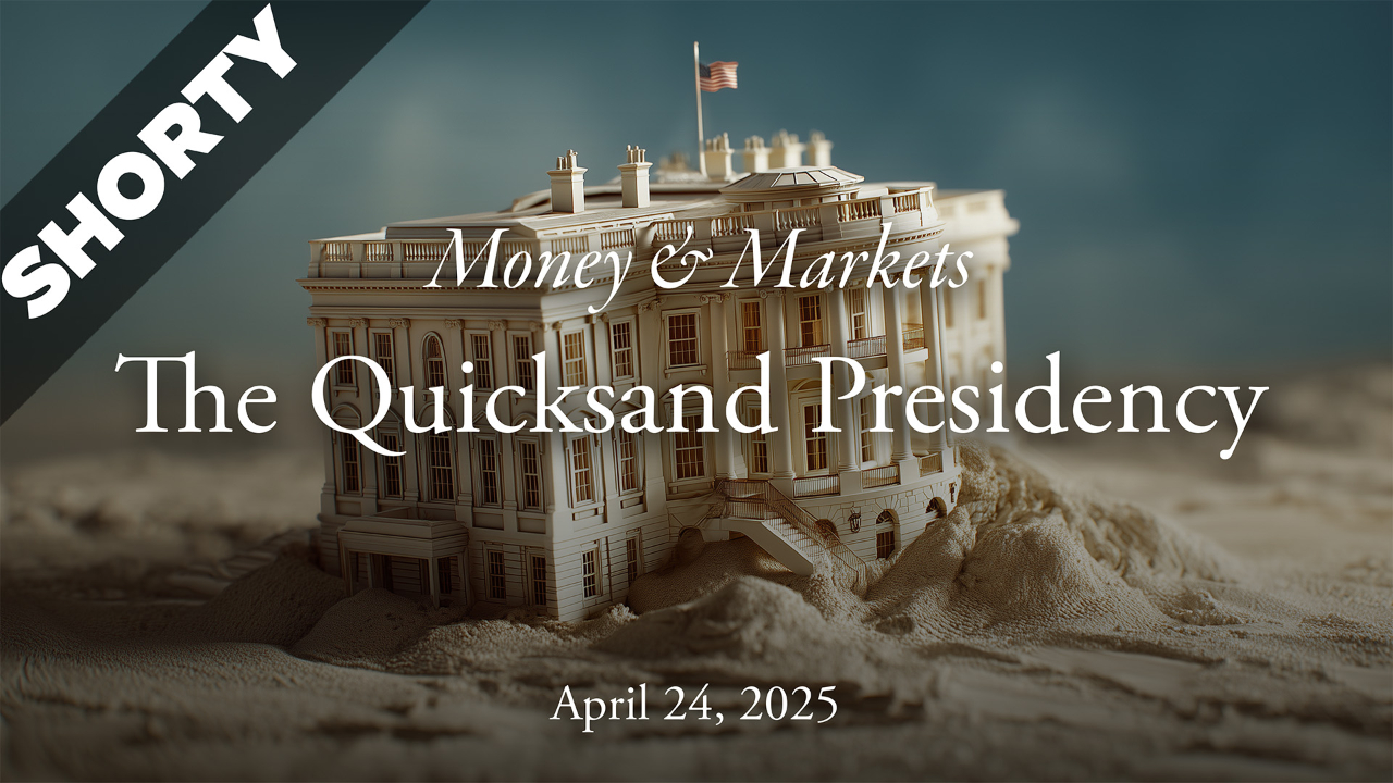 Money & Markets Report: April 24, 2025 - Shorty